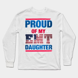 Proud Of My EMT Daughter - Emergency Medical Technician Long Sleeve T-Shirt